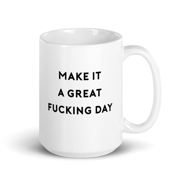 Motivational Mug 001 "Another Day"